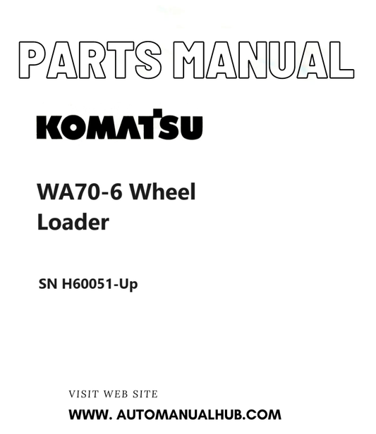 Komatsu WA70-6 Wheel Loader Parts Manual SN H60051-Up PDF