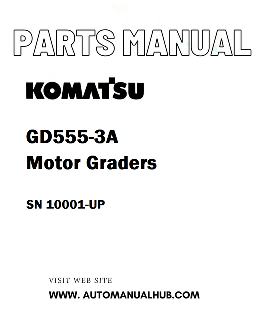 Komatsu GD555-3A Motor Graders Parts Manual SN 10001-UP - PDF