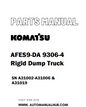 Komatsu AFES9-DA 9306-4 Rigid Dump Truck Parts Manual SN A31002-A31006 & A31019 - PDF 