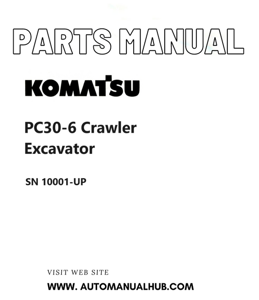 Komatsu PC30-6 Crawler Excavator Parts Manual SN 10001-UP PDF