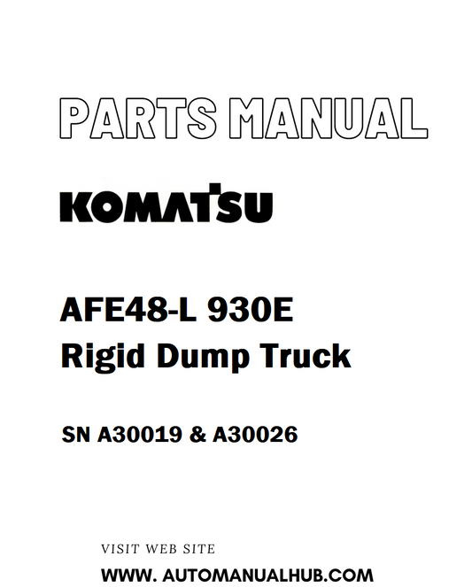 Komatsu AFE48-L 930E Rigid Dump Truck Parts Manual SN A30019 & A30026 - PDF 