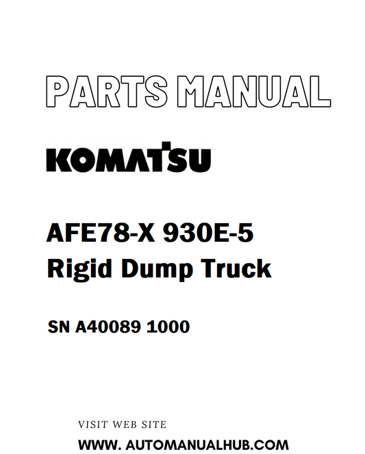 Komatsu AFE78-X 930E-5 Rigid Dump Truck Parts Manual SN A40089 1000 - PDF 