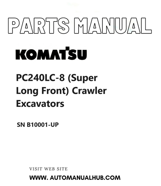 Komatsu PC240LC-8 (Super Long Front) Crawler Excavators Parts Manual SN B10001-UP PDF