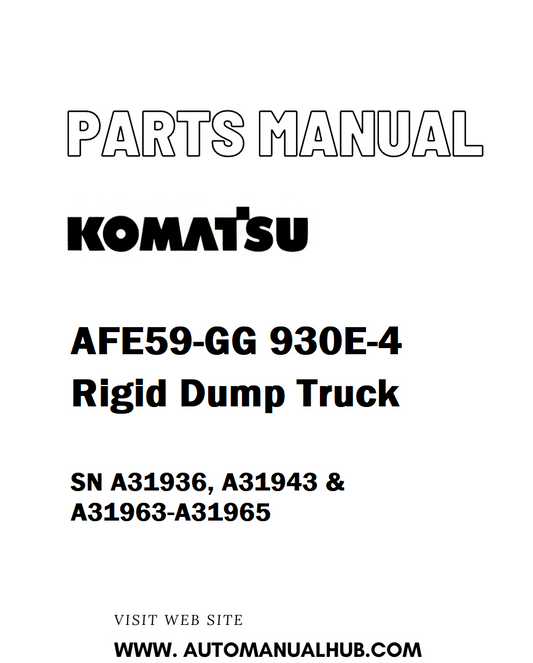 Komatsu AFE59-GG 930E-4 Rigid Dump Truck Parts Manual SN A31936, A31943 & A31963-A31965 - PDF 