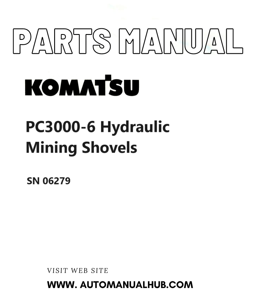 Komatsu PC3000-6 Hydraulic Mining Shovels Parts Manual SN 06279 PDF