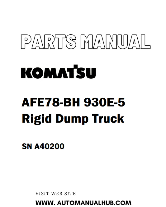 Komatsu AFE78-BH 930E-5 Rigid Dump Truck Parts Manual SN A40200 - PDF 