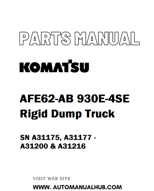 Komatsu AFE62-AB 930E-4SE Rigid Dump Truck Parts Manual SN A31175, A31177 - A31200 & A31216 - PDF 