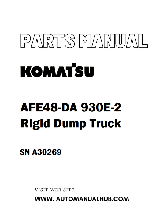 Komatsu AFE48-DA 930E-2 Rigid Dump Truck Parts Manual SN A30269 - PDF