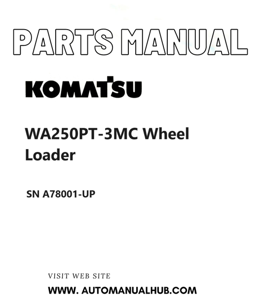 Komatsu WA250PT-3MC Wheel Loader Parts Manual SN A78001-UP PDF