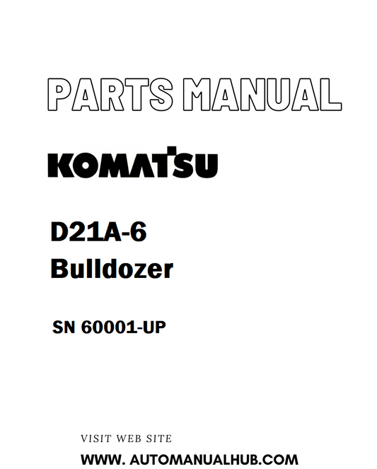 Komatsu D21A-6 Bulldozer Parts Manual SN 60001-UP - PDF