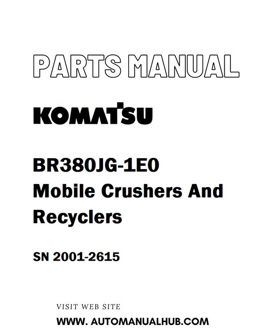 Komatsu BR380JG-1E0 Mobile Crushers And Recyclers Parts Manual SN 2001-2615 - PDF