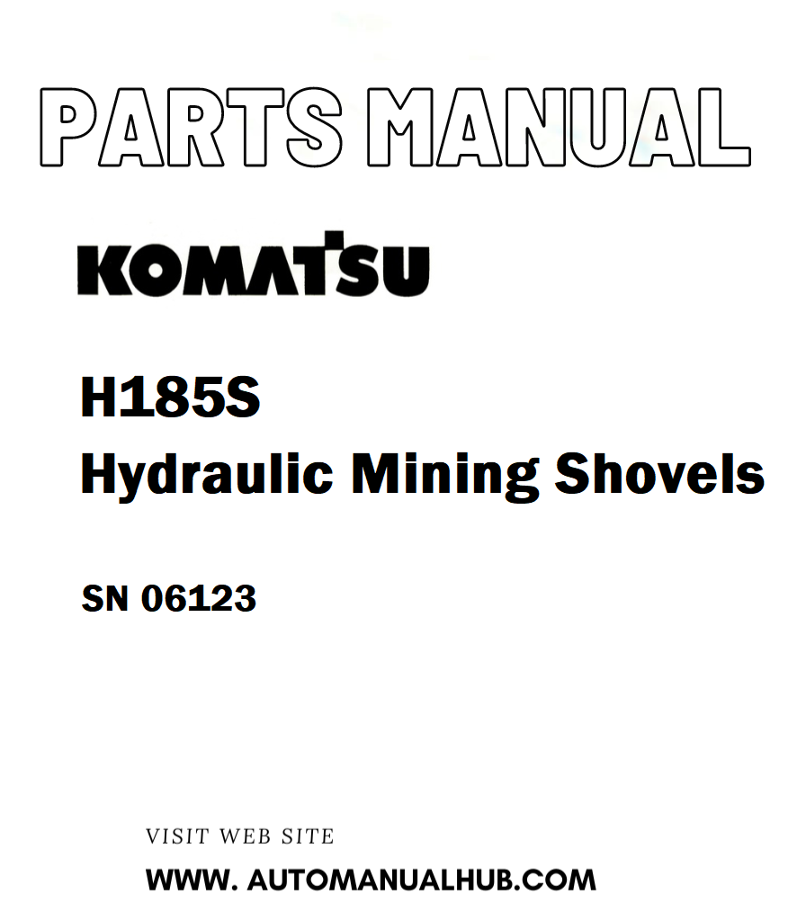 Komatsu H185S Hydraulic Mining Shovels Parts Manual SN 06123 - PDF 