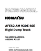 Komatsu AFE62-AM 930E-4SE Rigid Dump Truck Parts Manual SN A31325-A31326 - A31568, A3157 - PDF