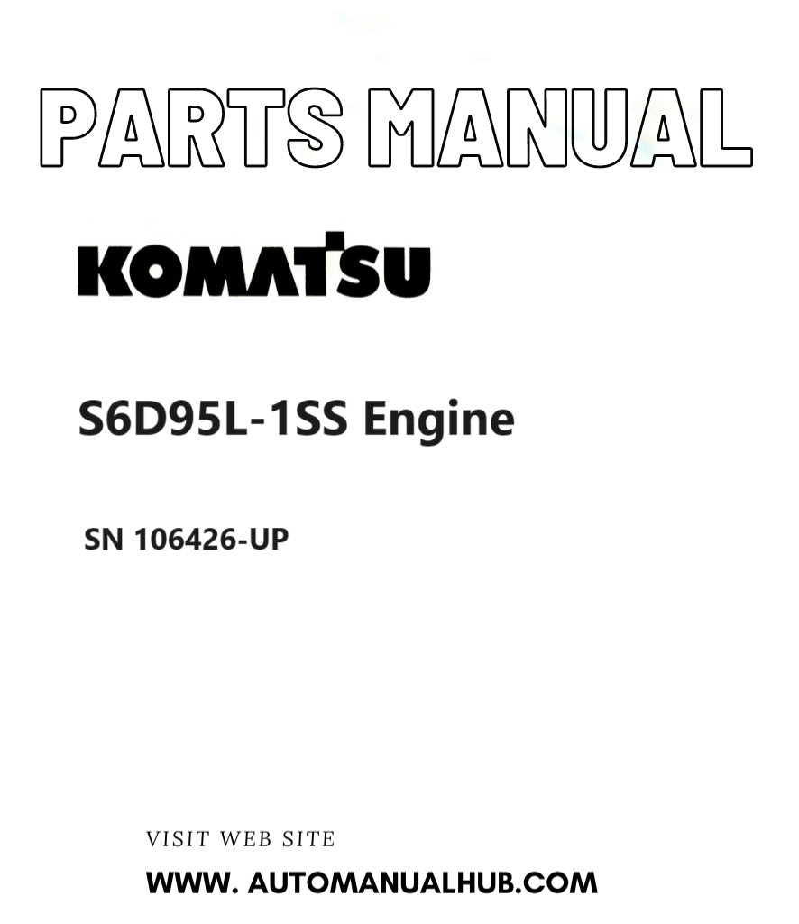 Komatsu S6D95L-1SS Engine Parts Manual SN 106426-UP PDF