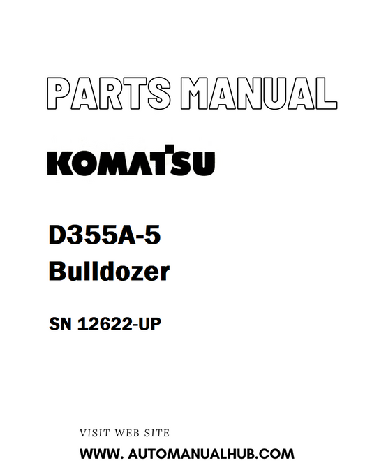 Komatsu D355A-5 Bulldozer Parts Manual SN 12622-UP - PDF
