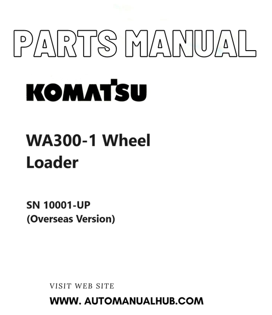 Komatsu WA300-1 Wheel Loader Parts Manual SN 10001-UP (Overseas Version) PDF