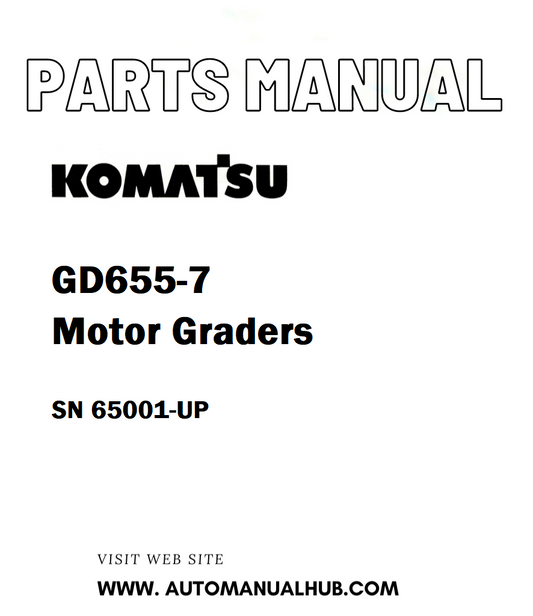 Komatsu GD655-7 Motor Graders Parts Manual SN 65001-UP - PDF