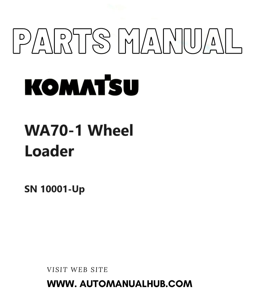 Komatsu WA70-1 Wheel Loader Parts Manual SN 10001-Up PDF