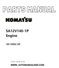 Komatsu SA12V140-1P Engine Parts Manual SN 10002-UP PDF