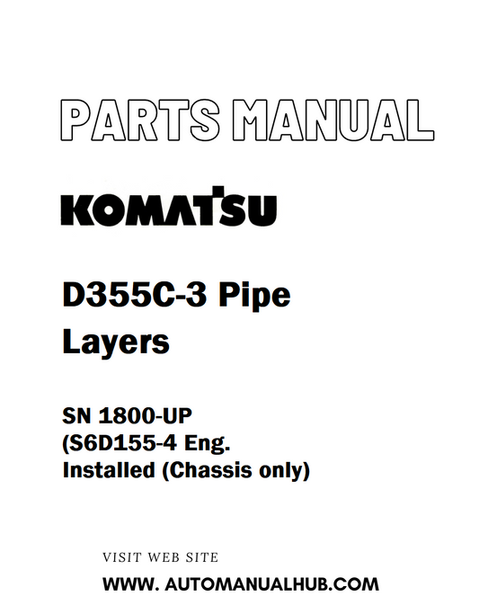 Komatsu D355C-3 Pipe Layers Parts Manual SN 1800-UP (S6D155-4 Eng. Installed (Chassis only) - PDF