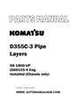 Komatsu D355C-3 Pipe Layers Parts Manual SN 1800-UP (S6D155-4 Eng. Installed (Chassis only) - PDF