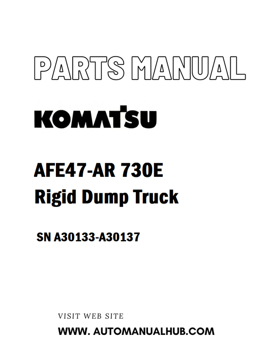 Komatsu AFE47-AR 730E Rigid Dump Truck Parts Manual SN A30133-A30137 - PDF