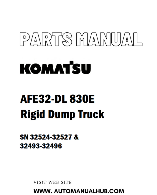 Komatsu AFE32-DL 830E Rigid Dump Truck Parts Manual SN 32524-32527 & 32493-32496 - PDF 