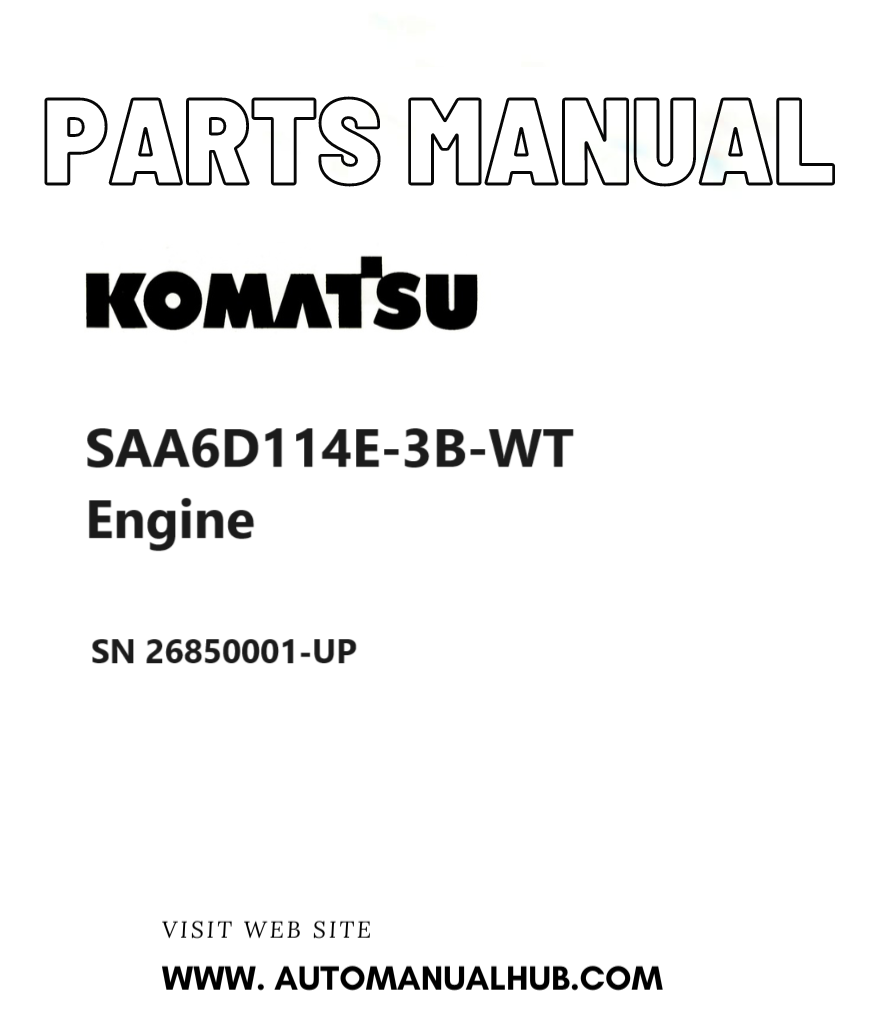 Komatsu SAA6D114E-3B-WT Engine Parts Manual SN 26850001-UP PDF