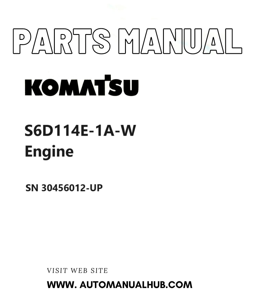 Komatsu S6D114E-1A-W Engine Parts Manual SN 30456012-UP PDF