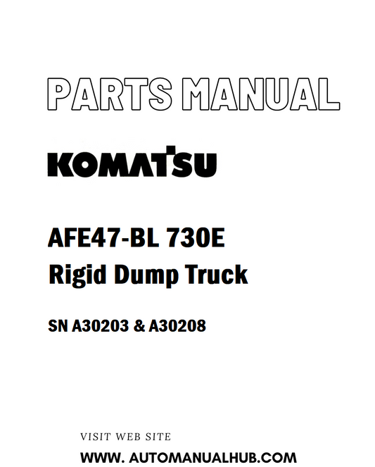 Komatsu AFE47-BL 730E Rigid Dump Truck Parts Manual SN A30203 & A30208 - PDF