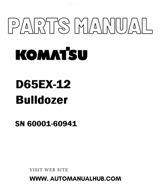 Komatsu D65EX-12 Bulldozer Parts Manual SN 60001-60941 - PDF