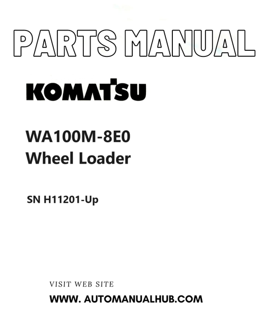 Komatsu WA100M-8E0 Wheel Loader Parts Manual SN H11201-Up PDF