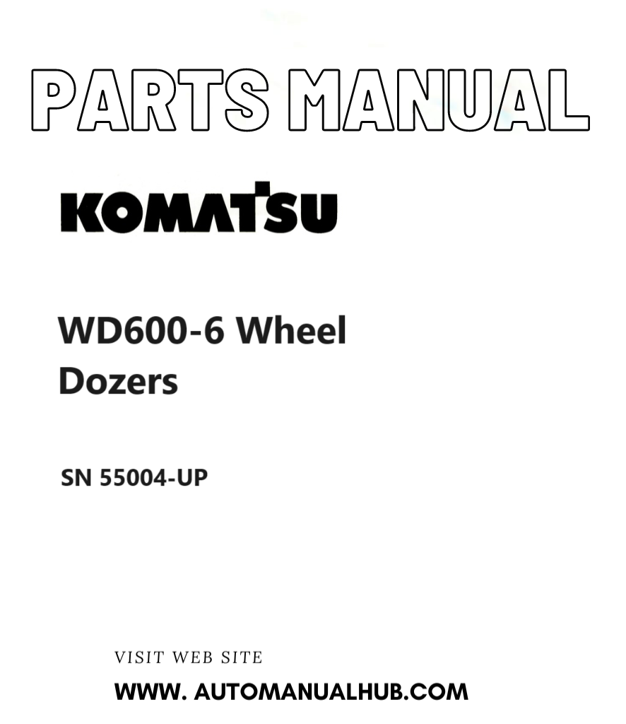 Komatsu WD600-6 Wheel Dozers Parts Manual SN 55004-UP PDF