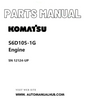 Komatsu S6D105-1G Engine Parts Manual SN 12124-UP PDF