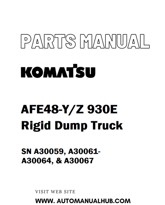 Komatsu AFE48-Y/Z 930E Rigid Dump Truck Parts Manual SN A30059, A30061-A30064, & A30067 - PDF 
