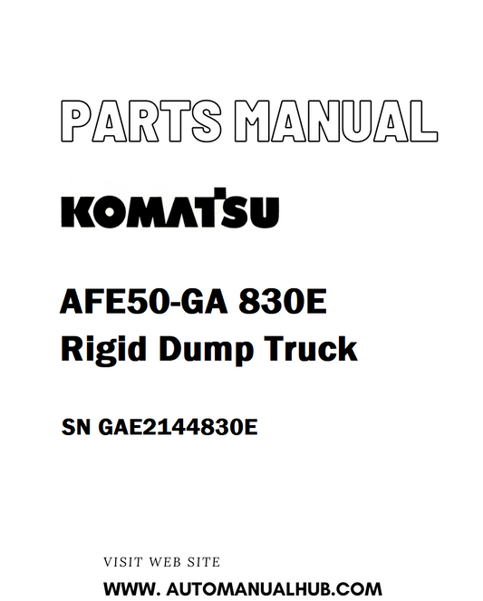 Komatsu AFE50-GA 830E Rigid Dump Truck Parts Manual SN GAE2144830E - PDF 
