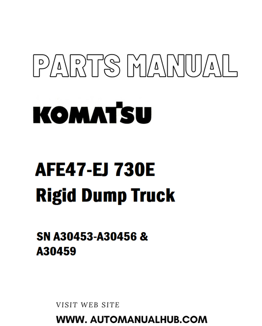 Komatsu AFE47-EJ 730E Rigid Dump Truck Parts Manual SN A30453-A30456 & A30459 - PDF