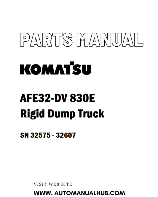 Komatsu AFE32-DV 830E Rigid Dump Truck Parts Manual SN 32575 - 32607 - PDF