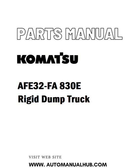 Komatsu AFE32-FA 830E Rigid Dump Truck Parts Manual - PDF