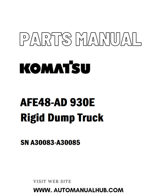 Komatsu AFE48-AD 930E Rigid Dump Truck Parts Manual SN A30083-A30085 - PDF 