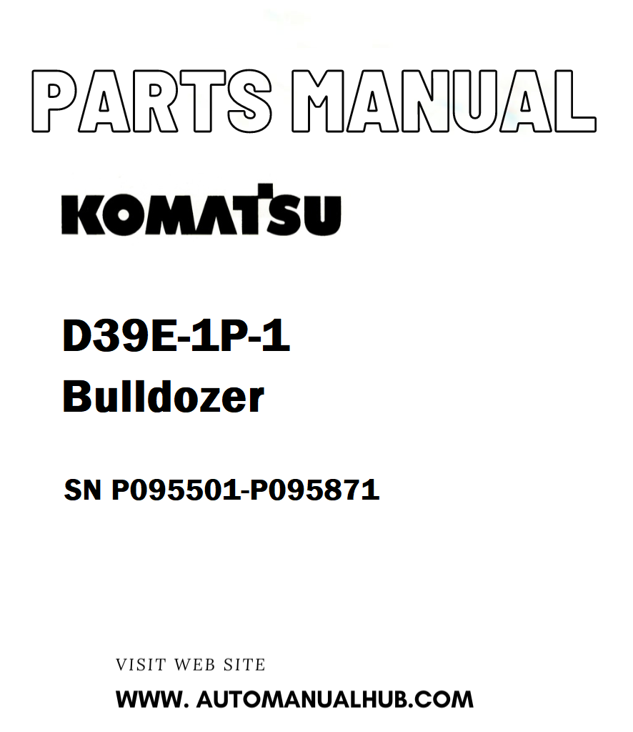 Komatsu D39E-1/P-1 Bulldozer Parts Manual SN P095501-P095871 - PDF