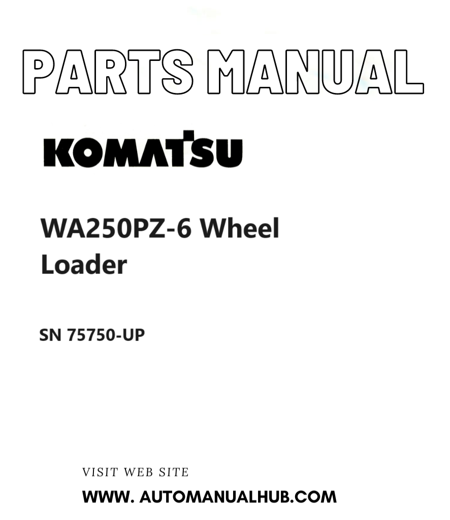 Komatsu WA250PZ-6 Wheel Loader Parts Manual SN 75750-UP PDF