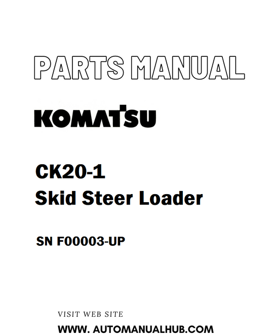 Komatsu CK20-1 Skid Steer Loader Parts Manual SN F00003-UP - PDF