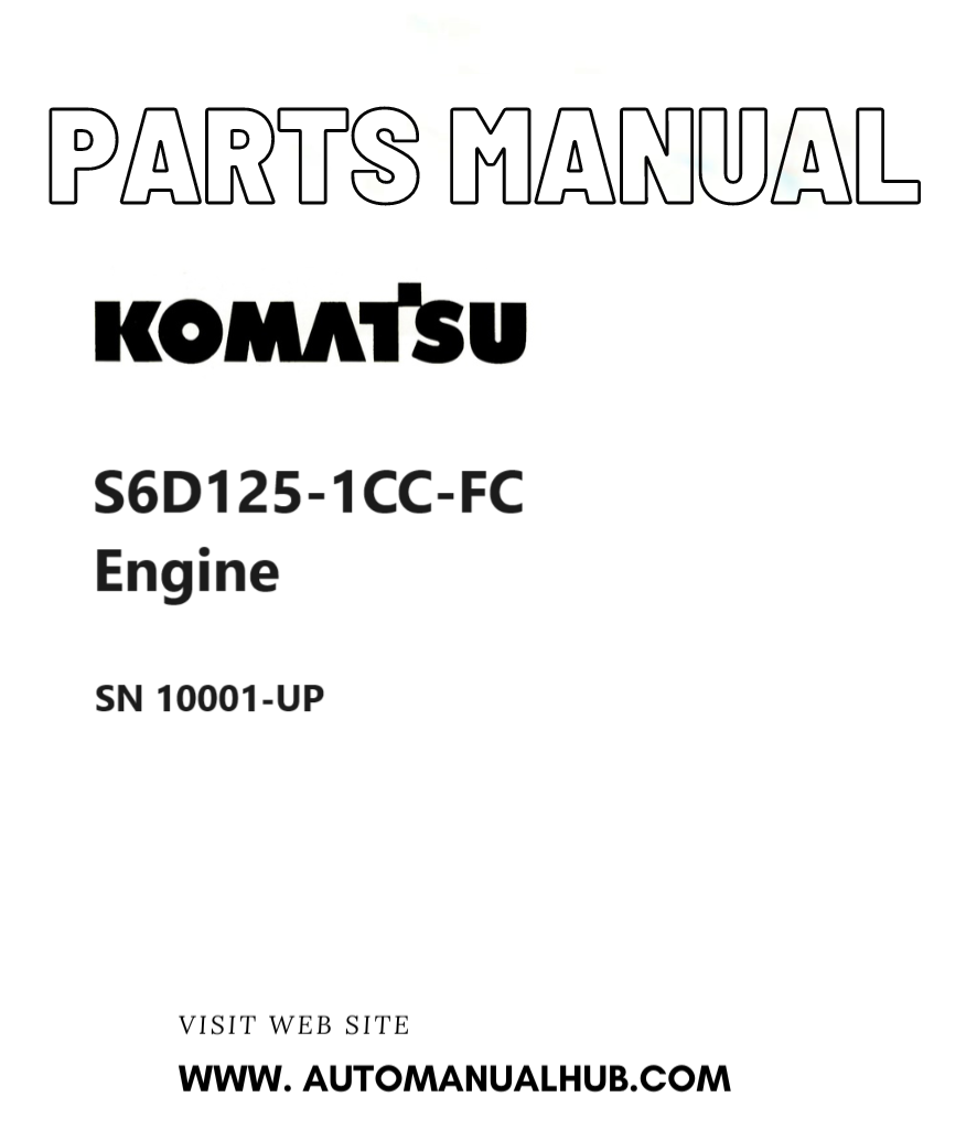 Komatsu S6D125-1CC-FC Engine Parts Manual SN 10001-UP PDF