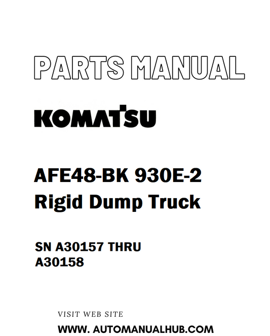 Komatsu AFE48-BK 930E-2 Rigid Dump Truck Parts Manual SN A30157 THRU A30158 - PDF 
