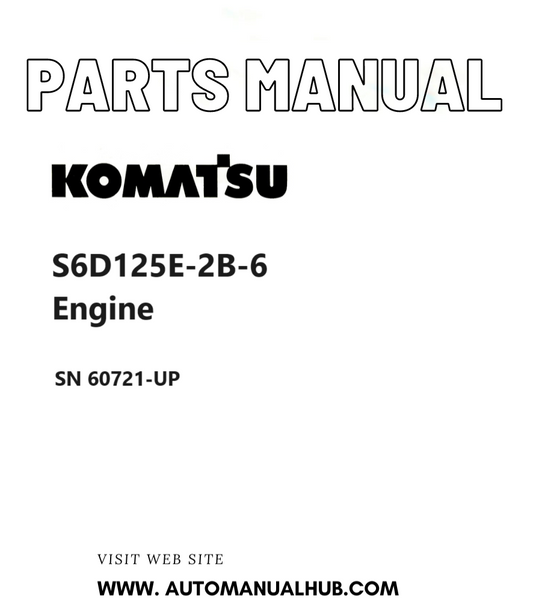 Komatsu S6D125E-2B-6 Engine Parts Manual SN 60721-UP PDF