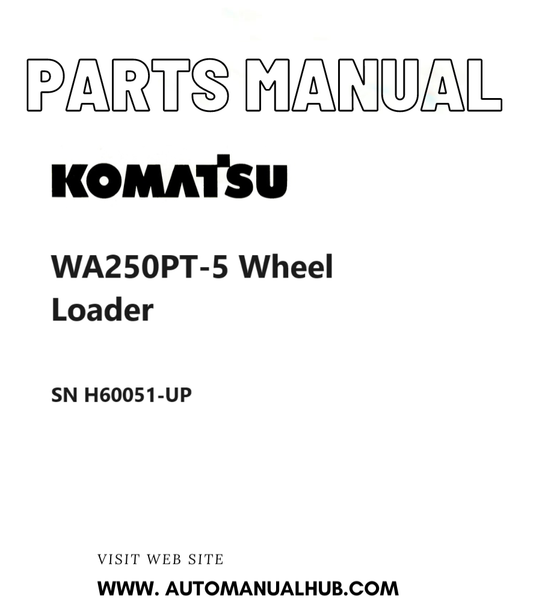 Komatsu WA250PT-5 Wheel Loader Parts Manual SN H60051-UP PDF
