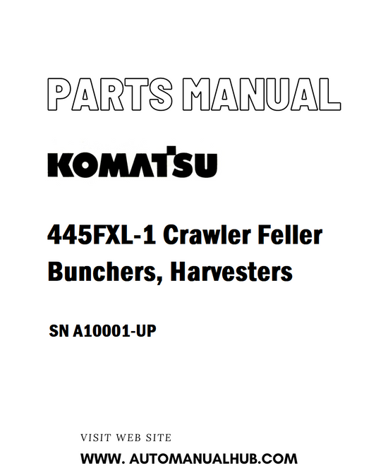 Komatsu 445FXL-1 Crawler Feller Bunchers, Harvesters Parts Manual SN A10001 and up - PDF