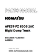 Komatsu AFE57-FZ 830E-1AC Rigid Dump Truck Parts Manual SN A30767-A30768 - A30816 - PDF 