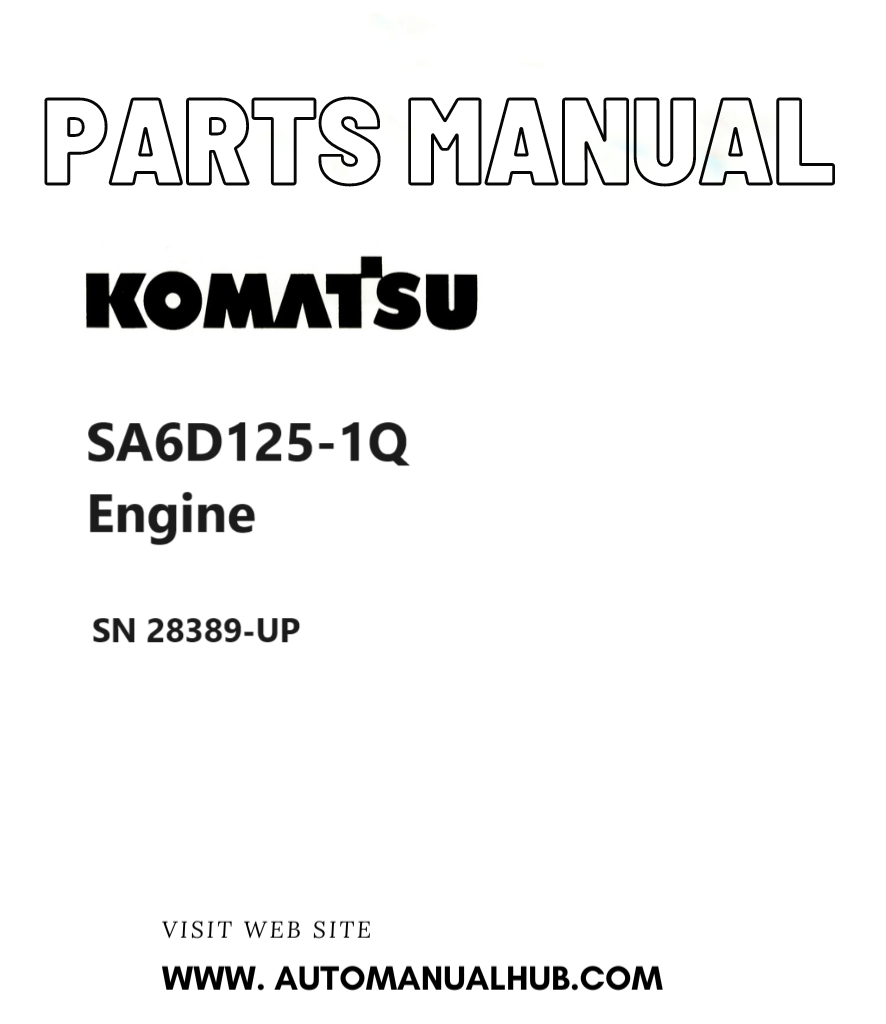 Komatsu SA6D125-1Q Engine Parts Manual SN 28389-UP PDF